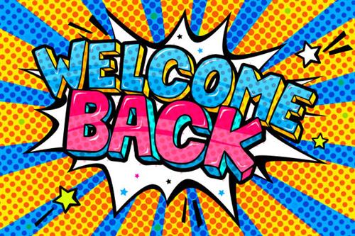 welcome back 